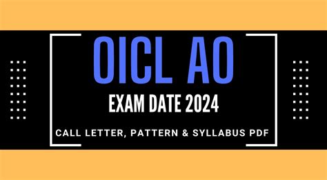 OICL AO Exam Date 2024 Call Letter Pattern Syllabus PDF