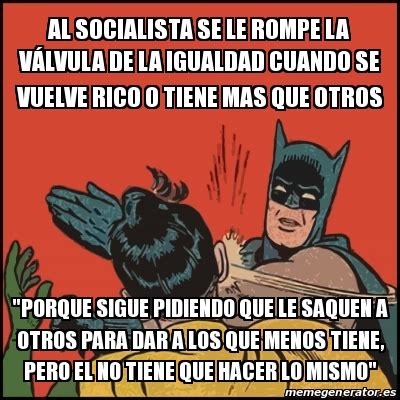 Meme Batman slaps Robin al socialista se le rompe la VÃ LVULA de la