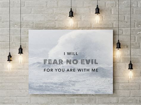 Psalm 23 4 I Will Fear No Evil For You Are With Me Etsy