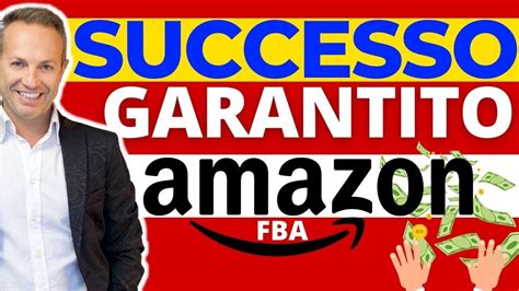 Lavorare Online Successo Garantito Con Amazon Vendere Su Amazon Fba