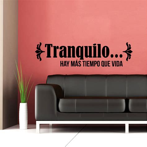 Vinilos Con Frases Pegatina De Parede Tranquilo Ambiance Sticker