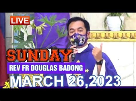 QUIAPO CHURCH LIVE MASS TODAY SUNDAY REV FR DOUGLAS BADONG MARCH 26