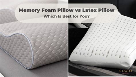 Memory Foam Pillow vs Latex Pillow: Which Is Best for You? | CUURA Space