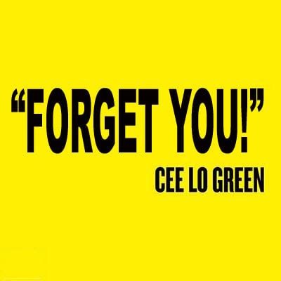 CeeLo Green – Forget You Lyrics | Genius Lyrics