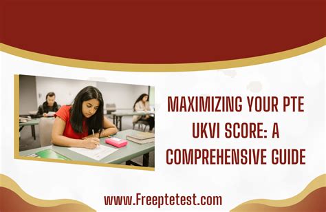 Maximizing Your Pte Ukvi Score A Comprehensive Guide Free Pte Mock