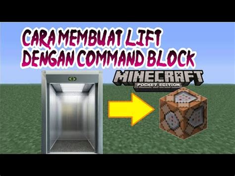 Cara Membuat Lift Di Minecraft Menggunakan Command Block Youtube