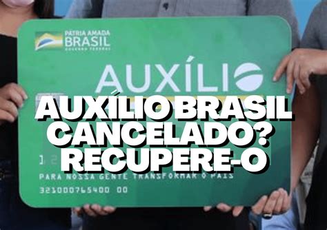 Teve O Auxílio Brasil Cancelado Confira O Passo A Passo Para Recuperar