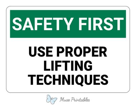 Printable Use Proper Lifting Techniques Safety First Sign