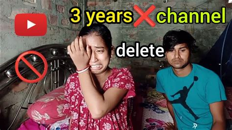 3 বছরের পুরনো চ্যানেল আজ কিছু ভুলের কারণে Delete হয়ে গেল।😭😭 Please