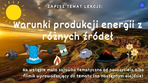 Warunki Produkcji Energii Z R Nych R De Lekcja Multimedialna