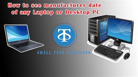 How To See Manufacturer Date Of Any Laptop Or Desktop Pc Manufacture