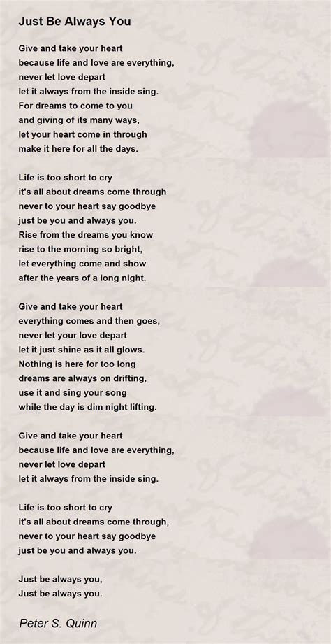 Just Be Always You Poem by Peter S. Quinn - Poem Hunter