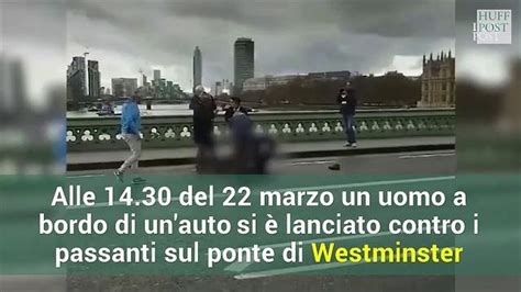 La Ricostruzione Dell Attentato A Londra Huffpost Italia