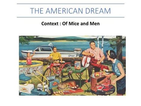 THE AMERICAN DREAM Contextual Understanding Of Mice And Men