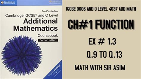 Additional Mathematics IGCSE 0606 And O Levels 4037 Ch 1 Functions Ex