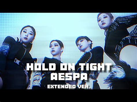 Aespa Hold On Tight OST Extended Ver YouTube