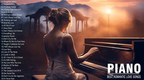 Best Beautiful Piano Love Songs Of All Time Love Songs Memories