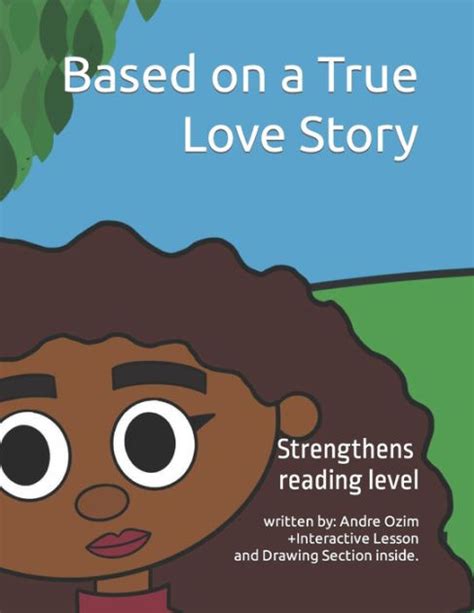 Based On A True Love Story A Short Story About Love And Hope By Andre