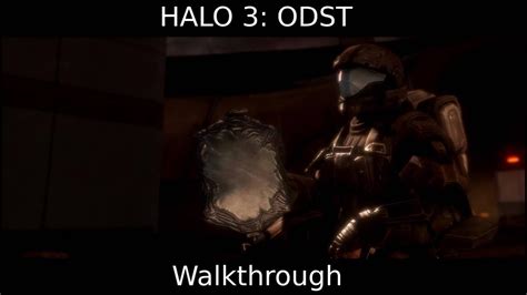 Halo Odst Walk Through No Commentaries Youtube