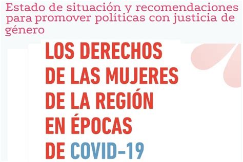 Cómo está afectando el COVID 19 a las mujeres en América Latina InfoRSE