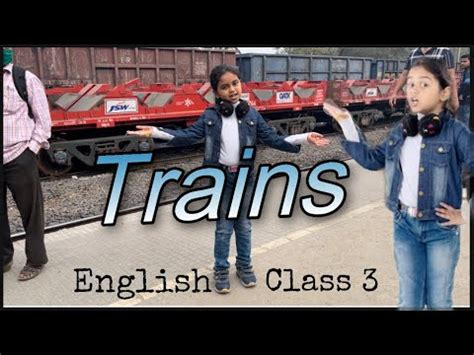 Trains Poem With Action Marigold Trains Ncert Poem Trains Poem In