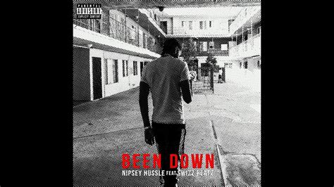 Nipsey Hussle Been Down Alternate Intro YouTube