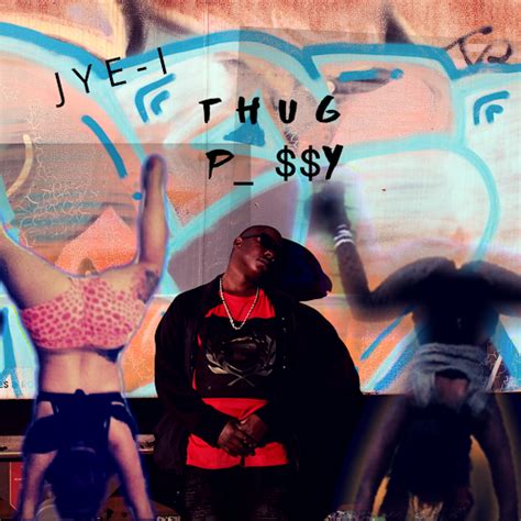 Thug Pussy YouTube Music
