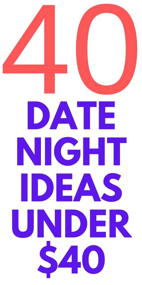 Date Night Ideas On A Budget 40 Ideas For 40 Or Less Stylish Life