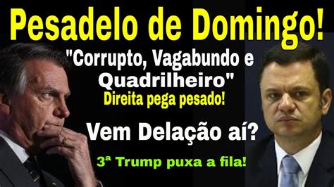 DOMINGÃO DA DELAÇÃO TIRA SONO DE BOLSONARO LÍDER NA OPOSIÇÃO OU NA