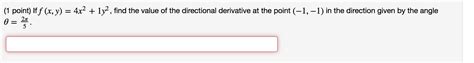 Solved 1 Point If F X Y 4x2 1y2 Find The Value Of