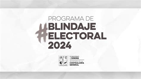 Secretaría De La Contraloría General Programa De Blindaje Electoral 2024