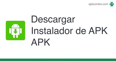 Instalador De APK APK Android App Descarga Gratis