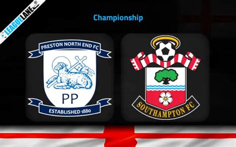 Preston Vs Southampton Prediction Tips And Match Preview