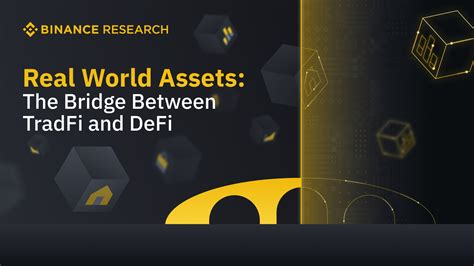 Real World Assets: The Bridge Between TradFi and DeFi