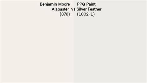 Benjamin Moore Alabaster Vs Ppg Paint Silver Feather