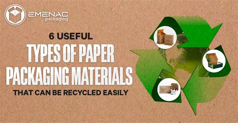 types  paper packaging material    recycled easily