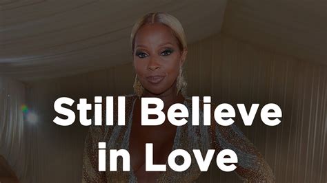 Mary J Blige Still Believe In Love 1 Hour Straight Youtube