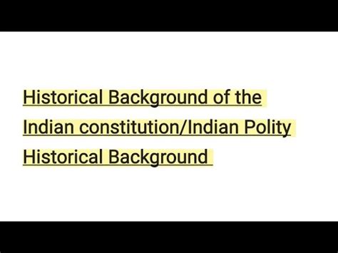 Lecture 1 Historical Background Of The Indian Constitution Indian