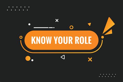 Know Your Role Button Speech Bubble Banner Label Know Your Role