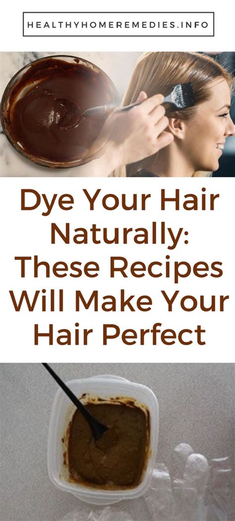 Dye Your Hair Naturally These Recipes Will Make Your Hair Perfect