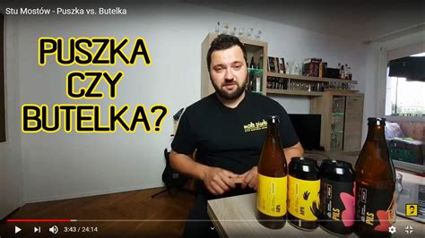 Browar Stu Most W Puszka Vs Butelka Ma E Piwko Blog