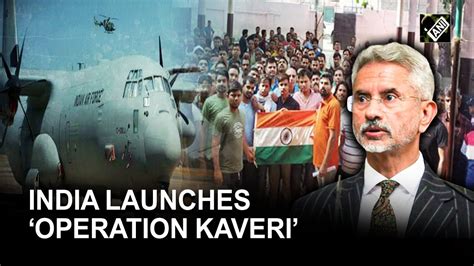 India Launches Operation Kaveri To Evacuate Stranded Indians From