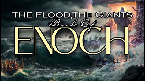 The Flood The Giants And The Book Of Enoch Youtube