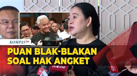 Puan Blak Blakan Soal Hak Angket Yang Sempat Disebut Sebut Ganjar Youtube