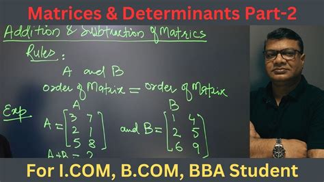 Addition Subtraction Of Matrices For I B Bba Students