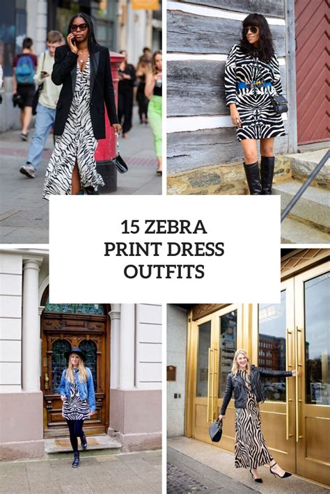 15 Fabulous Outfits With Zebra Print Dresses Styleoholic