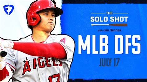 Shohei Ohtani Headlines MLB DFS Monday Slate Solo Shot July 17 YouTube