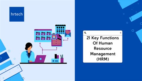 21 Key Functions Of Human Resource Management Hrm Hrtech Blogs