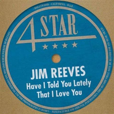 Have I Told You Lately That I Love You White Collection Jim Reeves Cd Album