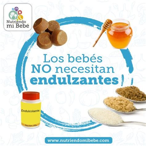 Nutriendo mi Bebé Se pueden endulzar las comidas de los bebés